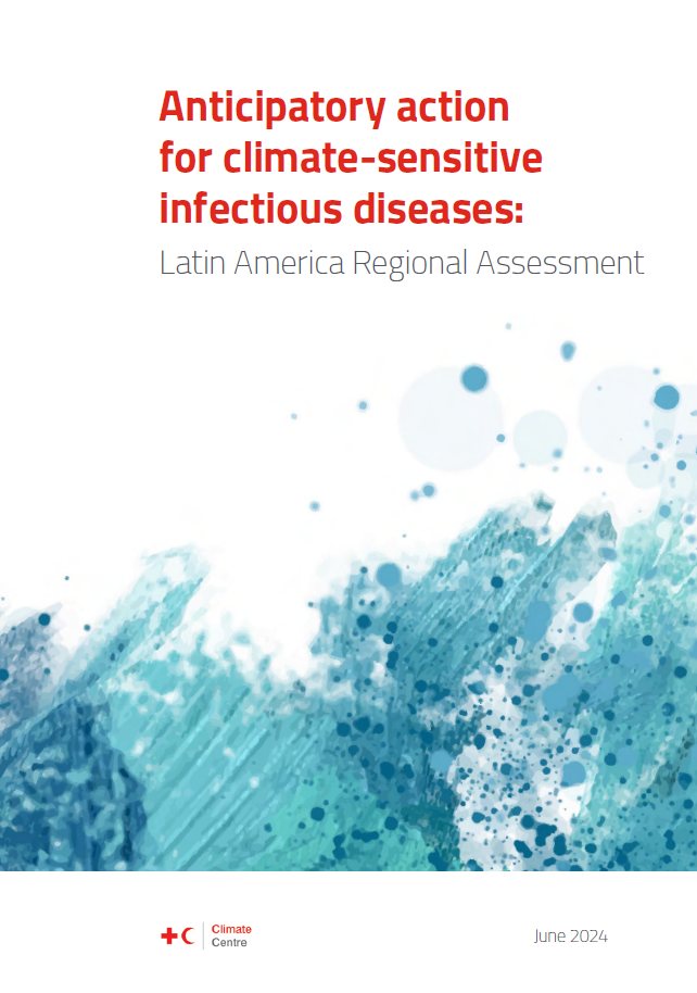 Anticipatory action for climate-sensitive infectious diseases: Latin America regional assessment
